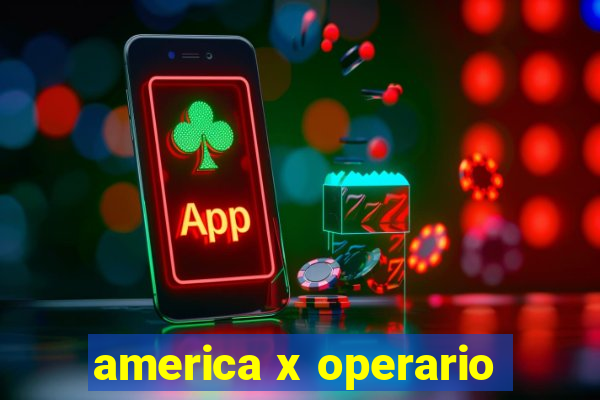 america x operario