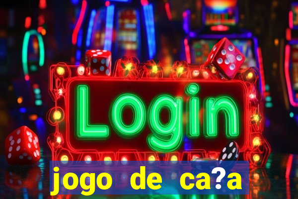 jogo de ca?a níquel que ganha dinheiro