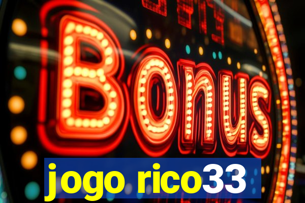 jogo rico33