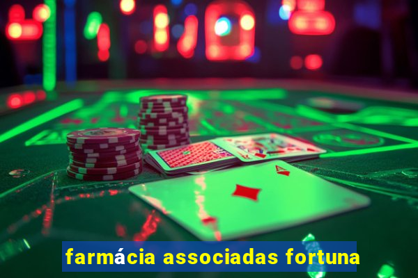 farmácia associadas fortuna