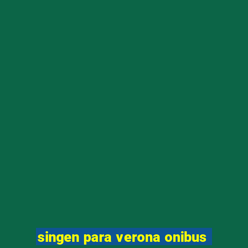 singen para verona onibus