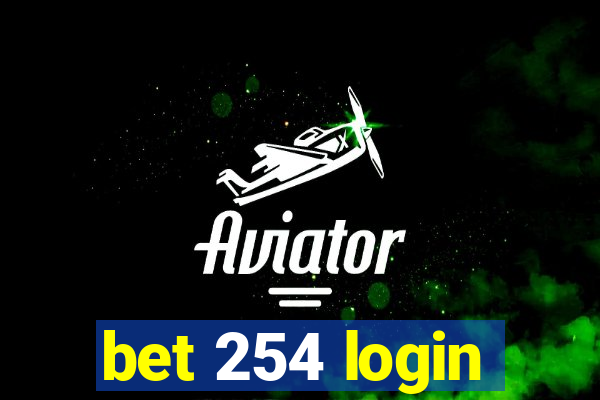 bet 254 login