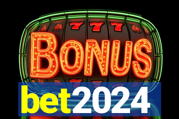 bet2024