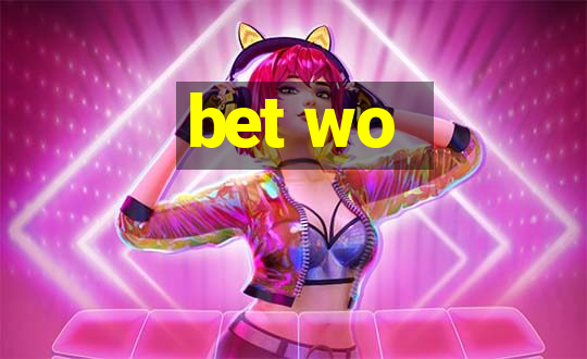 bet wo