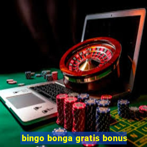 bingo bonga gratis bonus