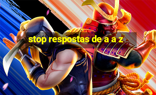 stop respostas de a a z