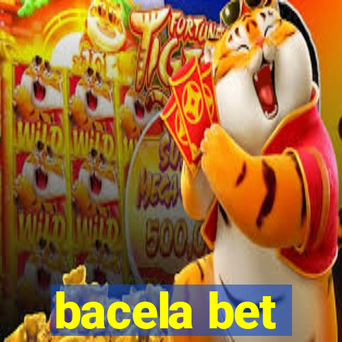 bacela bet