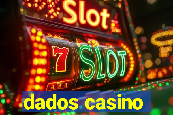 dados casino