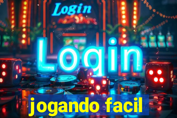 jogando facil