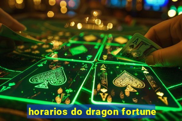 horarios do dragon fortune