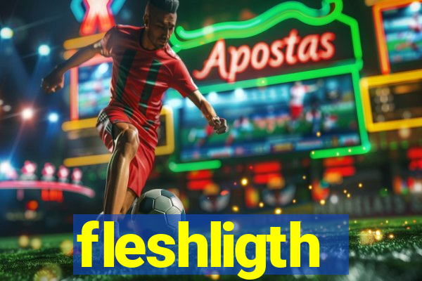 fleshligth