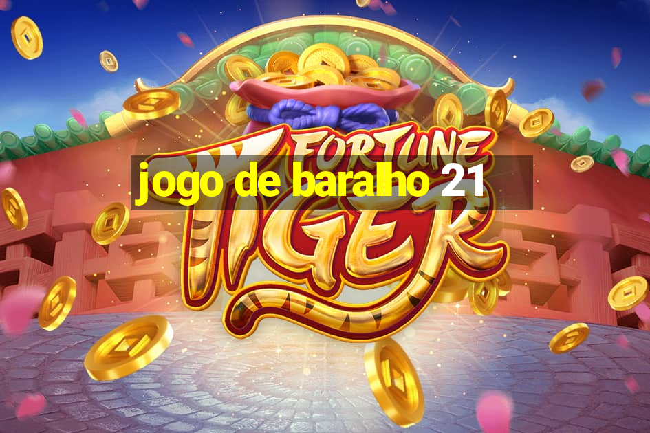 jogo de baralho 21