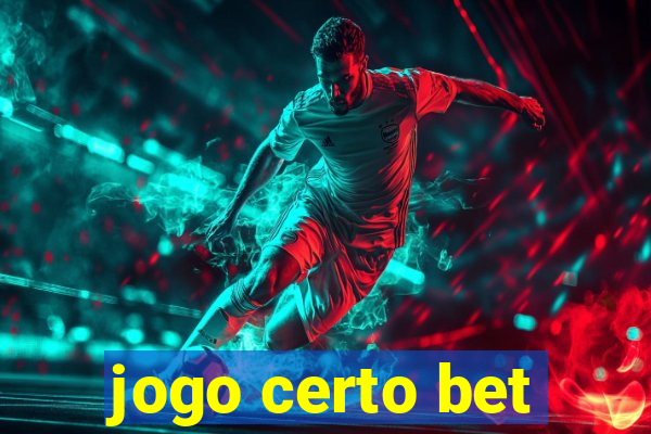 jogo certo bet