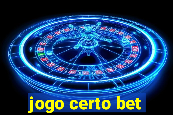 jogo certo bet