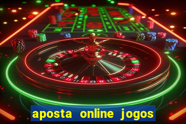 aposta online jogos de futebol