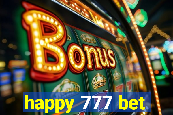 happy 777 bet