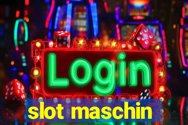 slot maschin