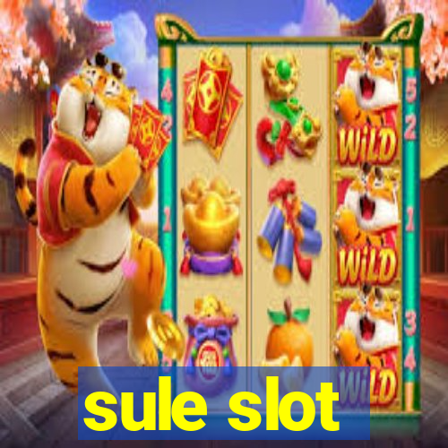 sule slot