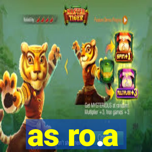 as ro.a