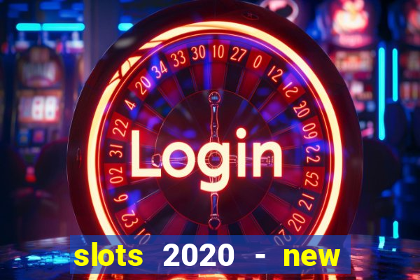 slots 2020 - new lucky slots