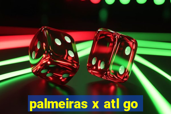 palmeiras x atl go