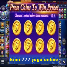 kimi 777 jogo online