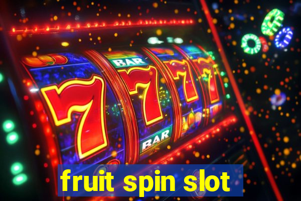 fruit spin slot