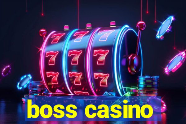 boss casino