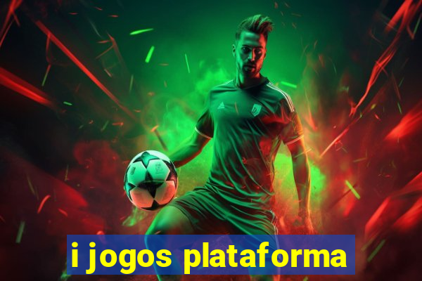 i jogos plataforma