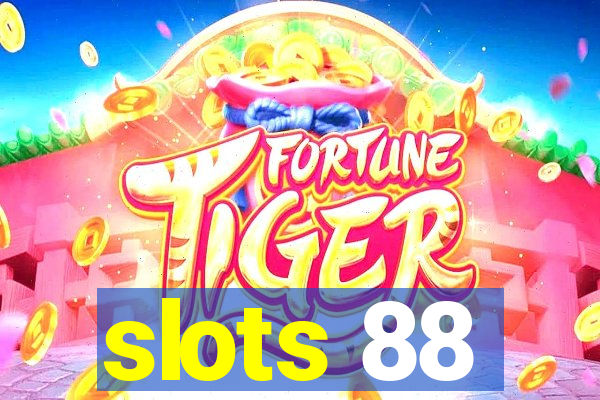 slots 88