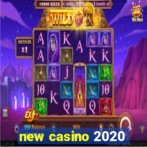 new casino 2020