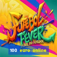 100 euro online casino bonus ohne einzahlung