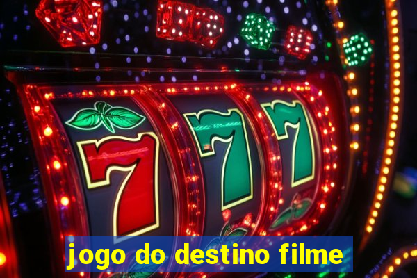 jogo do destino filme