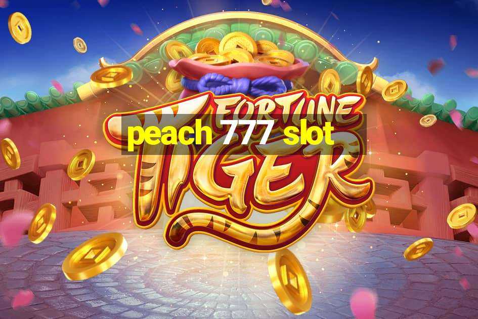 peach 777 slot