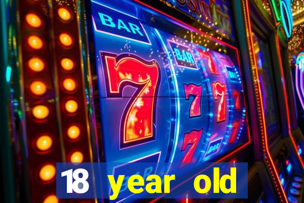 18 year old casinos in california