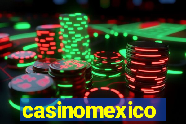 casinomexico