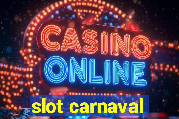 slot carnaval