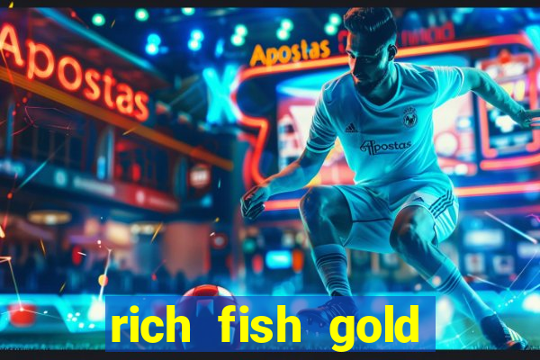 rich fish gold mine win slots