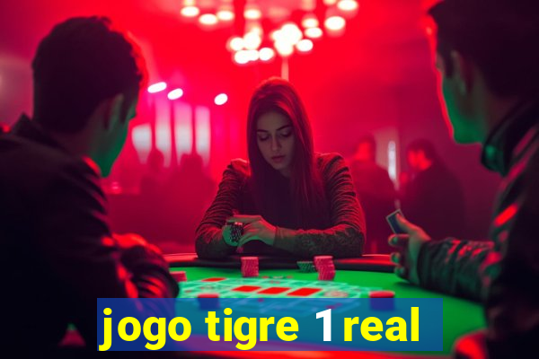 jogo tigre 1 real