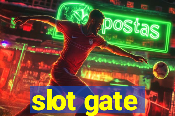 slot gate