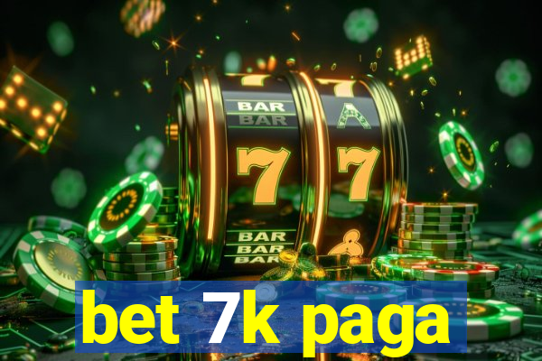 bet 7k paga