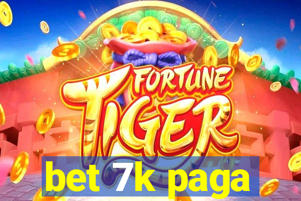 bet 7k paga