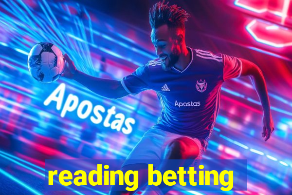 reading betting