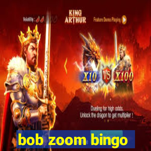 bob zoom bingo