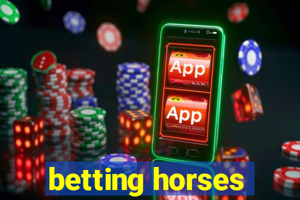 betting horses