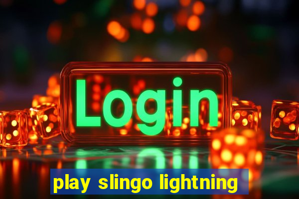 play slingo lightning