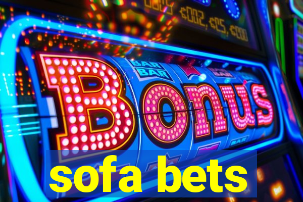 sofa bets