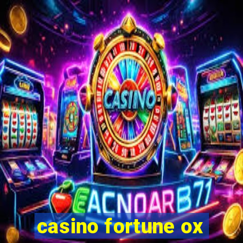 casino fortune ox