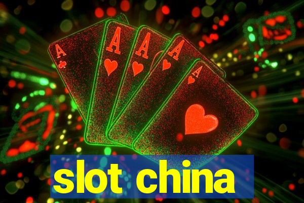 slot china