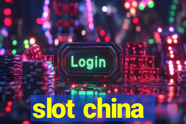 slot china